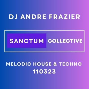 SANCTUM COLLECTIVE MELODIC HOUSE & TECHNO 110323