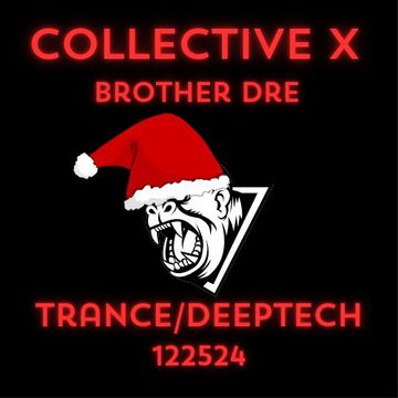 collective x brother dre trance deeptech 122524