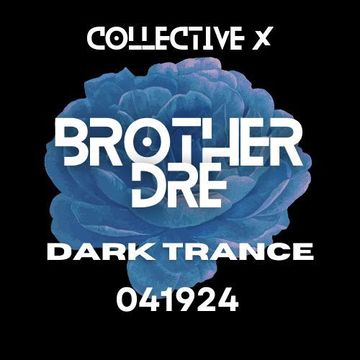 collective x dark trance 041924