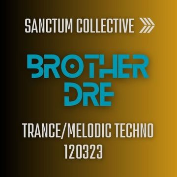 SANCTUM COLLECTIVE TRANCE MELODIC TECHNO 120323