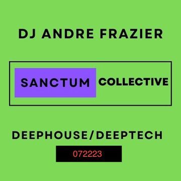 SANCTUM COLLECTIVE DEEPHOUSE:TECHHOUSE 072223