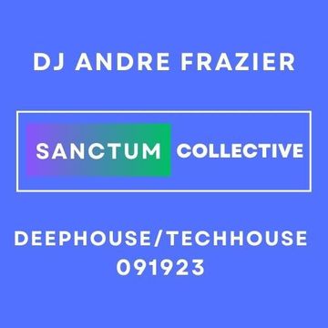 SANCTUM COLLECTIVE DEEPHOUSE:TECHHOUSE 091923 