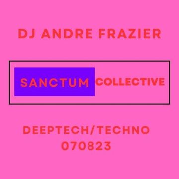 SANCTUM COLLECTIVE DEEPTECH/TECHNO 070823