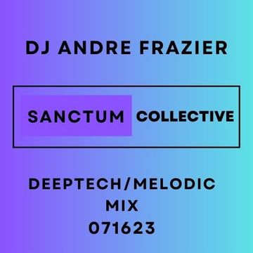 SANCTUM COLLECTIVE DEEPTECH & MELODIC 071623