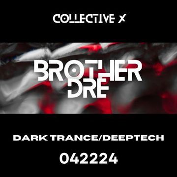 collective x dark trance deeptech 042224