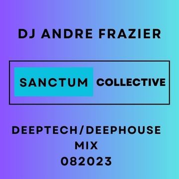 SANCTUM COLLECTIVE DEEPHOUSE:TECHHOUSE 082023