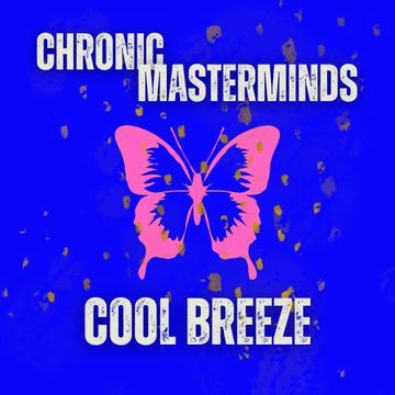 chronic masterminds COOL BREEZE