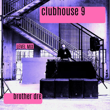 CLUBHOUSE 9 - LEVELMIX