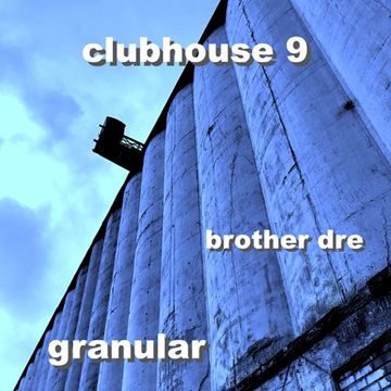 CLUBHOUSE 9 - GRANULAR