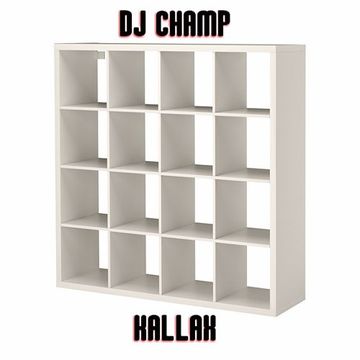 DJ Champ - Kallax