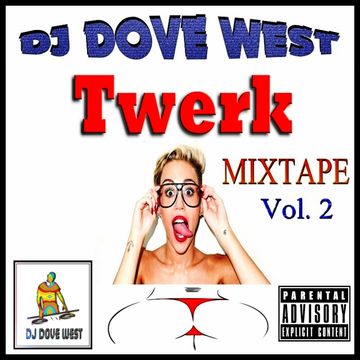 Twerk Mixtape Vol. 2