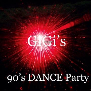 GIGI's 90's DANCE Party