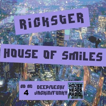 Rickster's  House of Smiles CD.4  (VINYL)  DEEP House - HHR - 29-1-15  