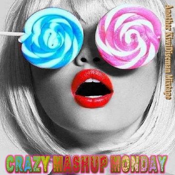 Crazy Mashup Monday