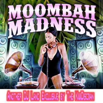 Moombahton Madness (KiwiStyle)