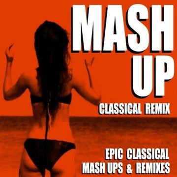 Classical Remix Mashups