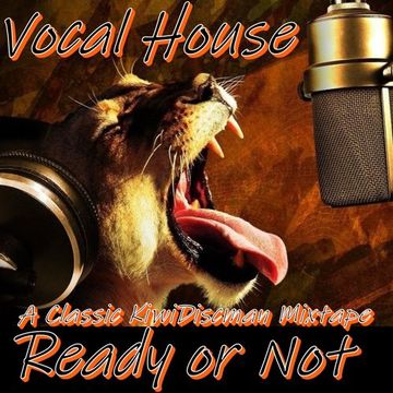 Ready Or Not (Vocal House)