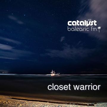closet warrior (catalyst, 225)