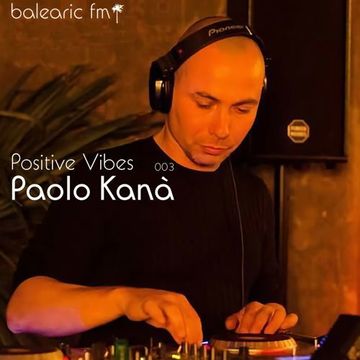 Positive Vibes 003 (Paolo Kanà)