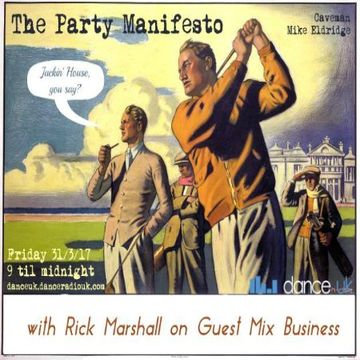 The Party Manifesto Caveman & Rick Marshall 31/03/17