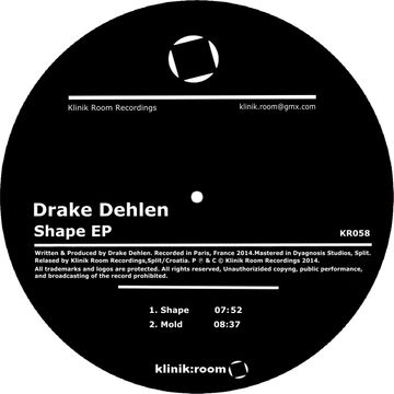 drake dehlen   Shape   Klinik Room (06 01 2015)