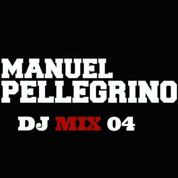 Manuel Pellegrino Dj Mix 04