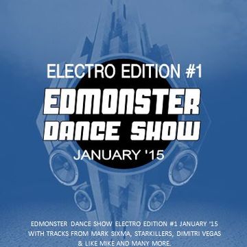 EDMONSTER DANCE SHOW ELECTRO EDITION #1 JANUARY '15 WITH DJ ZAK ZUUL