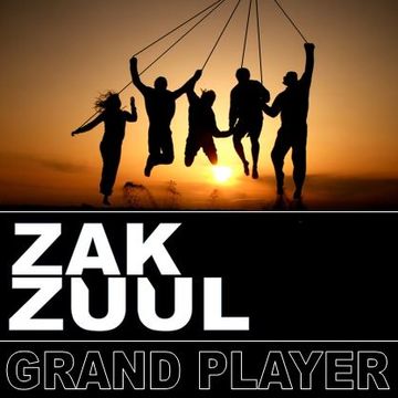 ZAK ZUUL   GRAND PLAYER (ZAK ZUUL ORIGINAL PIANO MIX)