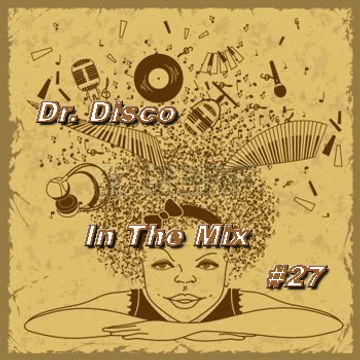 Dr Disco In The Mix 27