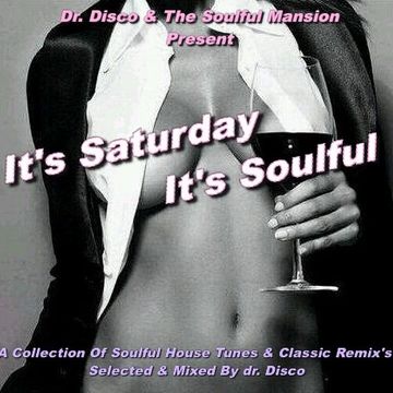 Dr. Disco   It's Saturday , It's Soulful