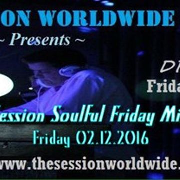 Dr. Disco   The Session Soulful Friday Mix 46