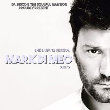 Dr. Disco - Mark Di Meo Tribute Mix Part 2