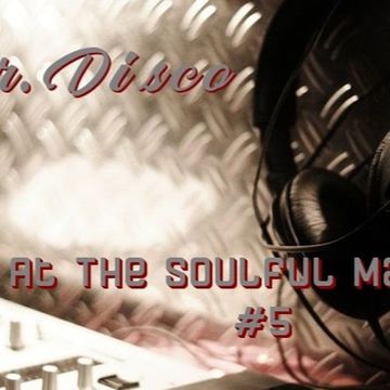 Dr. Disco - Back At The Soulful Mansion #5