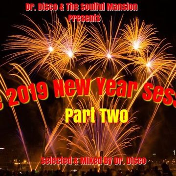 Dr. Disco - The 2019 New Year Session Part Two