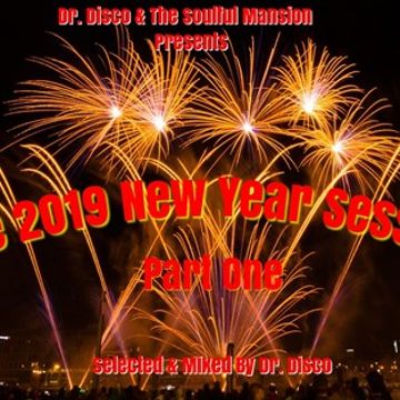 Dr. Disco   The 2019 New Year Session Part One