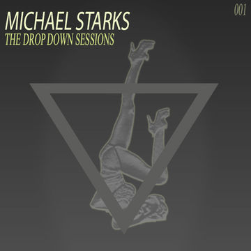 Michael Starks   The Drop Down Sessions ep01