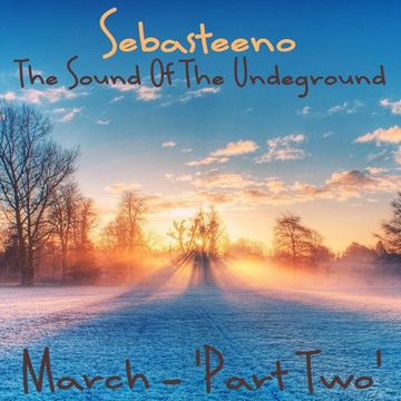 The Sound Of The Underground   March   'Part TWO'