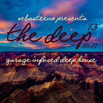 The DEEP 13   'Garage Infused Deep House'  October 2017