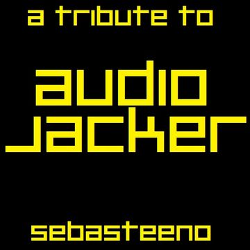 Audio Jacker Tribute