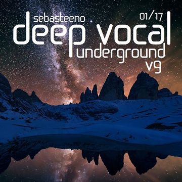 DEEP Vocal Underground Volume NINE   January 2017