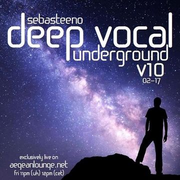 DEEP VOCAL Underground Volume TEN   February 2017