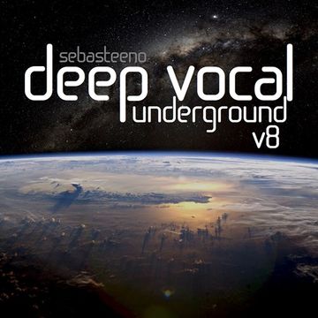 DEEP VOCAL Underground Volume EIGHT   January 2017