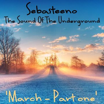 Sound Of The Underground   March Part One