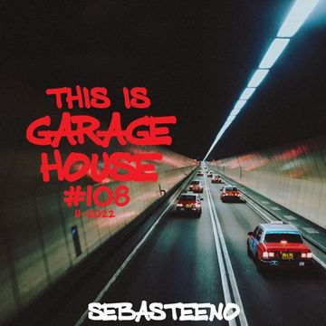 This Is GARAGE HOUSE 108 - 11-2022