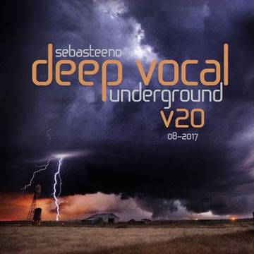 DEEP VOCAL Underground Volume TWENTY   August 2017