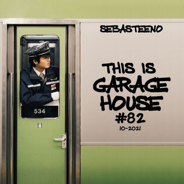 This Is GARAGE HOUSE 82 'This Is Why GARAGE Is The Best!'   10 2022