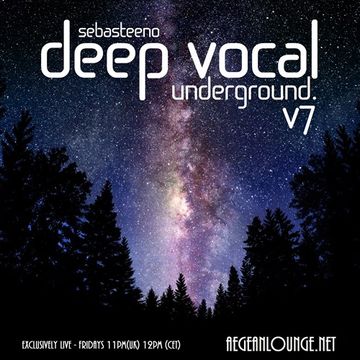 Deep Vocal Underground Volume SEVEN   aegeanlounge.net   23 12 16