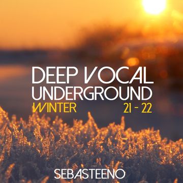 DEEP VOCAL UNDERGROUND 'Winter 21 22'