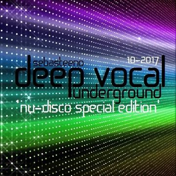 DEEP VOCAL Underground   NU DISCO Special Edition   'Release Yo Funk!'   October 2017