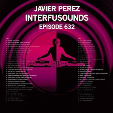 Javier Perez - Interfusounds Episode 632 (October 23 2022)